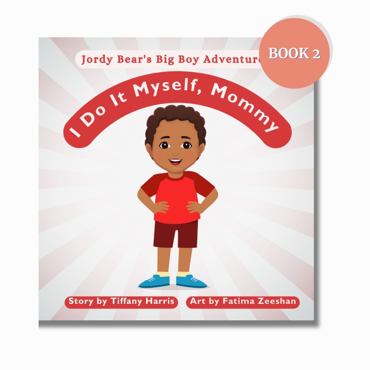 I Do It Myself, Mommy (Jordy Bear's Big Boy Adventures)