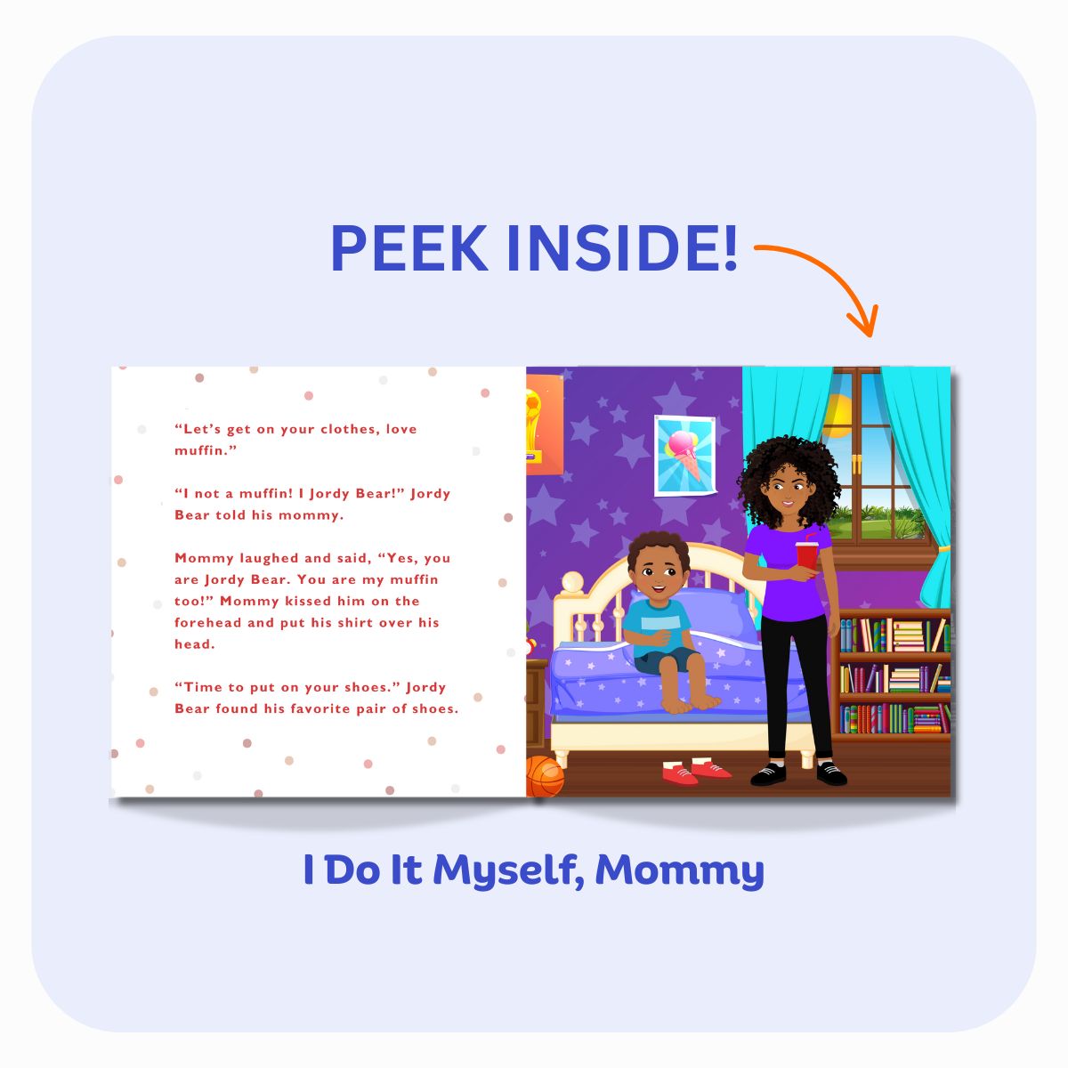 I Do It Myself, Mommy (Jordy Bear's Big Boy Adventures)