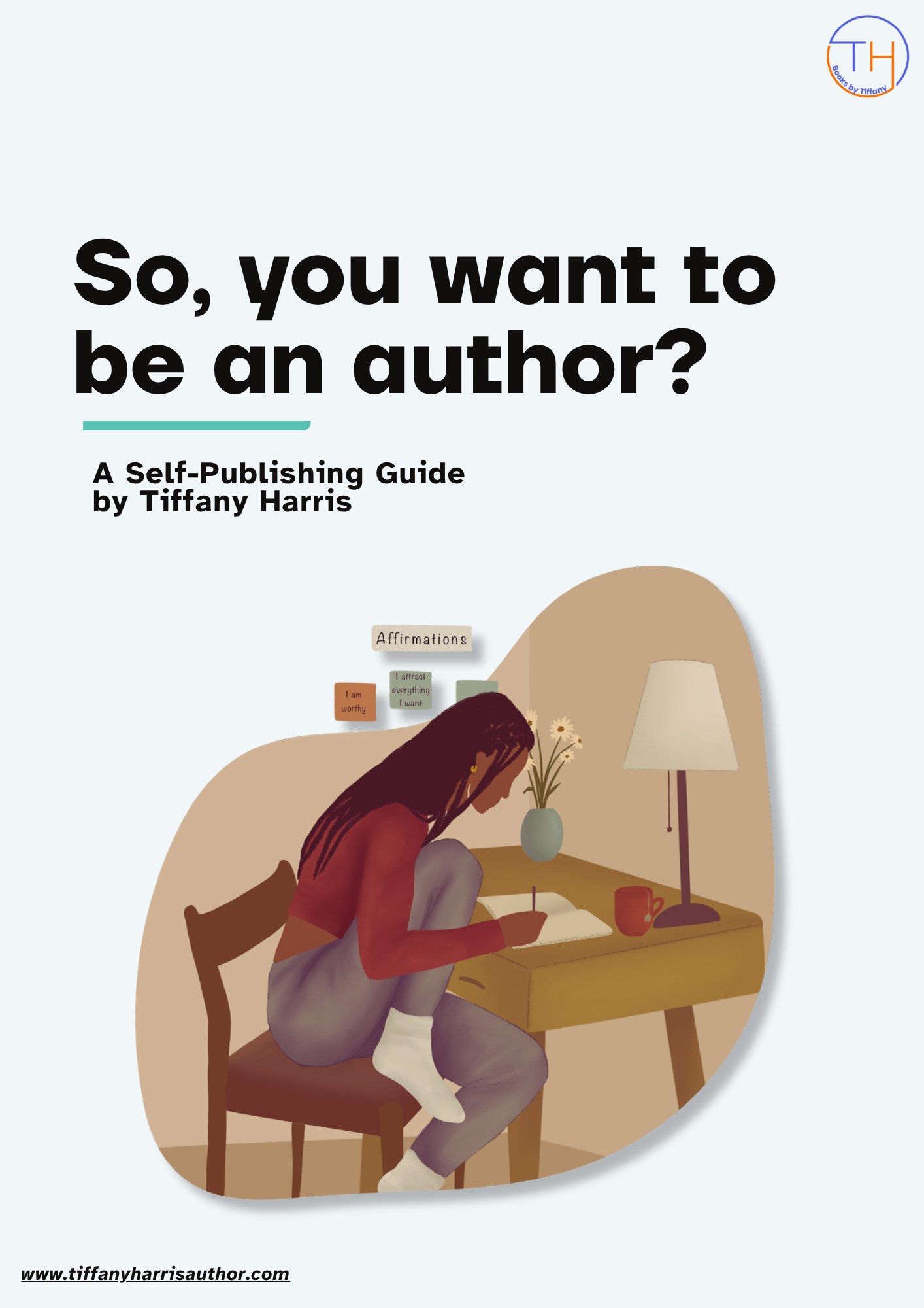 So, You Want to Be an Author? | Self-Publishing Guide