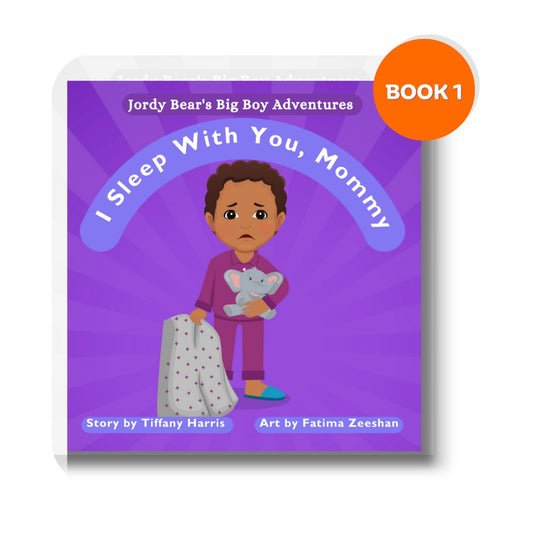 I Sleep With You, Mommy (Jordy Bear's Big Boy Adventures)